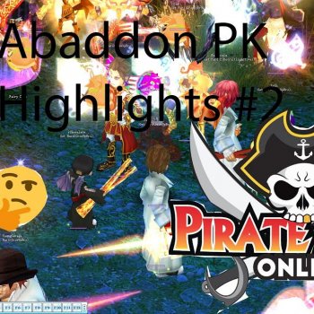 Pirate King Online Abaddon PK Highlights #2